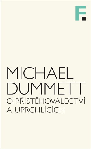 O přistěhovalectví a uprchlících - Michael Dummett