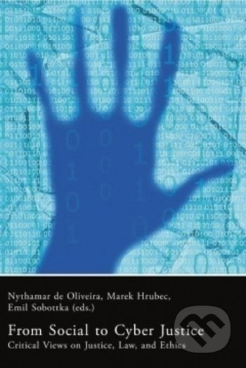 From Social to Cyber Justice - Emil Sobotka, Marek Hrubec, Oliveira Nythamar