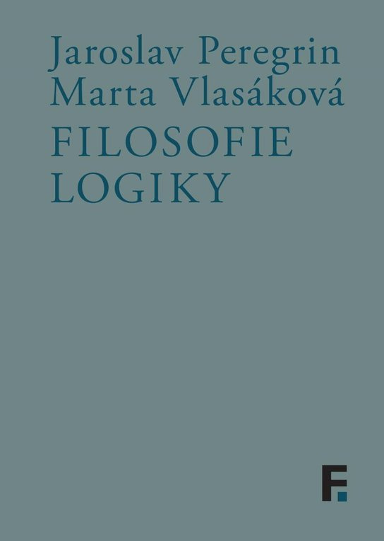 Filosofie logiky -  Jaroslav Peregrin