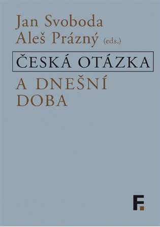 Česká otázka a dnešní doba