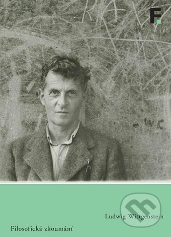 Filosofická zkoumání - Ludwig Wittgenstein