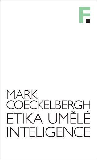 Etika umělé inteligence - Mark Cockelbergh