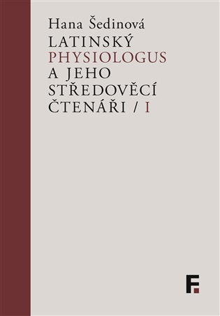 Latinský Physiologus a jeho středověcí čtenáři / I