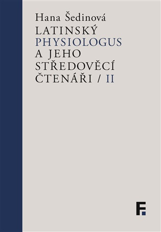 Latinský Physiologus a jeho středověcí čtenáři / II