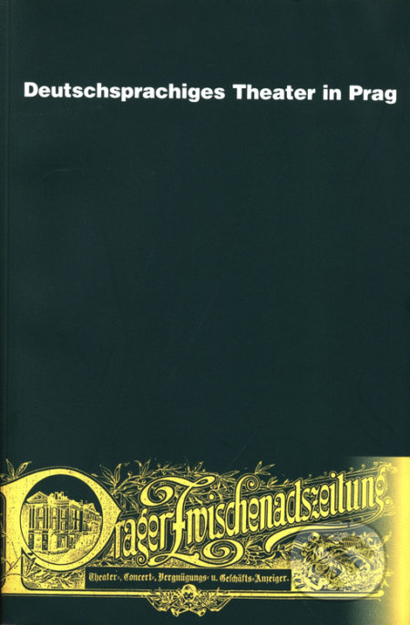 Deutschsprachiges Theater in Prag