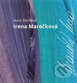 Irena Marečková - Marie Zdeňková