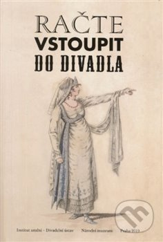 Račte vstoupit do divadla - Jitka Ludvová