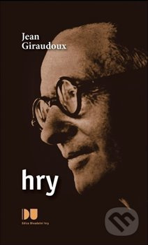 Hry - Jean Giraudoux