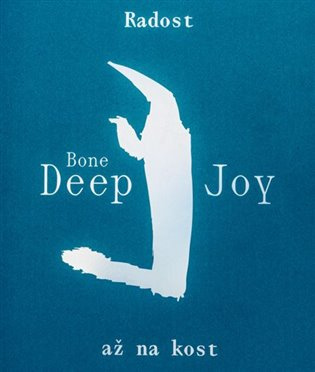 Radost až na kost - Jana Preková - Denisa Šťastná