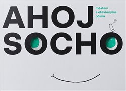 Ahoj socho - Michaela Matysová, Lucie Štůlová Vobořilová