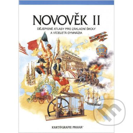 Novověk II. - atlas pro ZŠ a víceletá gymnázia Kartografie