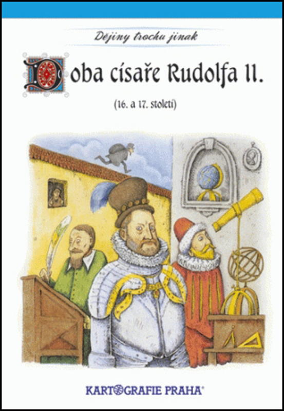 Doba císaře Rudolfa II. (16. a 17. století) Kartografie