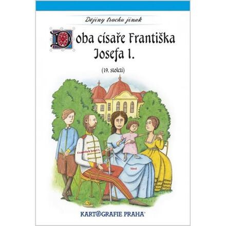 Doba Františka Josefa I. (19. století) Kartografie