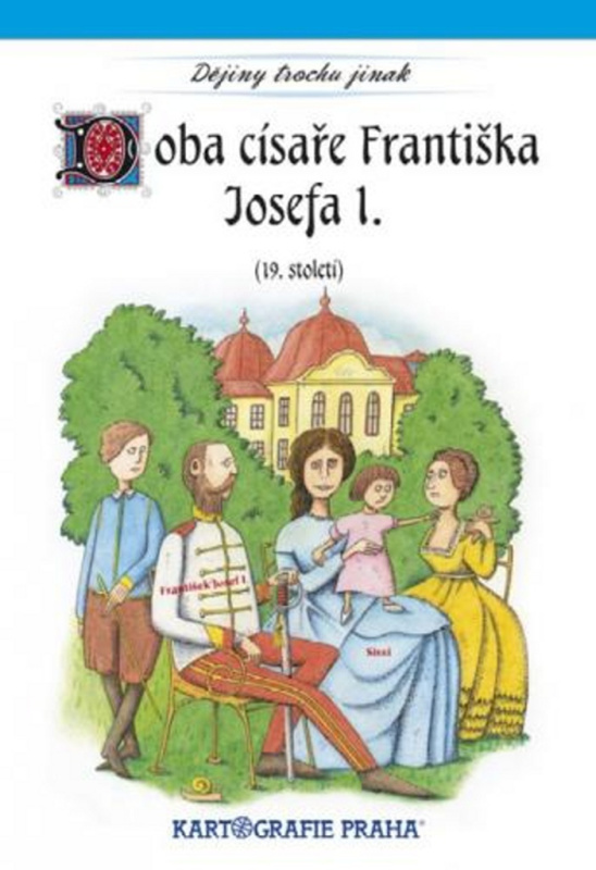 Doba Františka Josefa I. (19. století) Kartografie