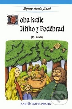 Doba krále Jiřího z Poděbrad (15. století) Kartografie