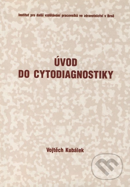 Úvod do cytodiagnostiky - Vojtěch Kubálek - kniha z kategorie Medicína