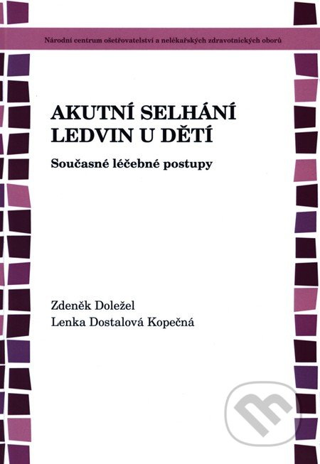 Akutní selhání ledvin u dětí - Zdeněk Doležel - kniha z kategorie Pediatrie