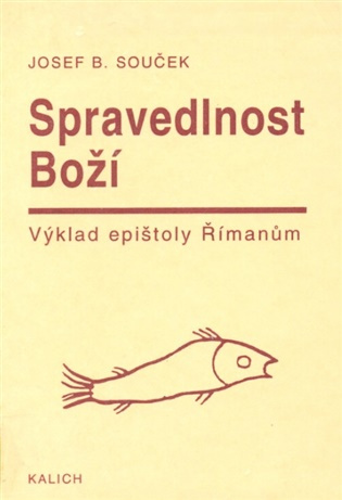Spravedlnost Boží - Bohumil Josef Souček