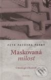 Maskovaná milost - Petr Pazdera Payne