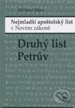 Druhý list Petrův (Nejmladší apoštolský list v Novém zákon) - kniha z kategorie Knihy o Bibli