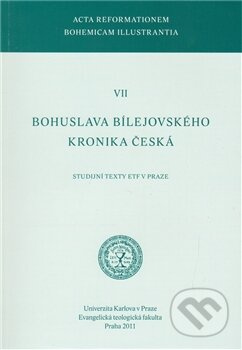 Bohuslava Bílejovského Kronika česká