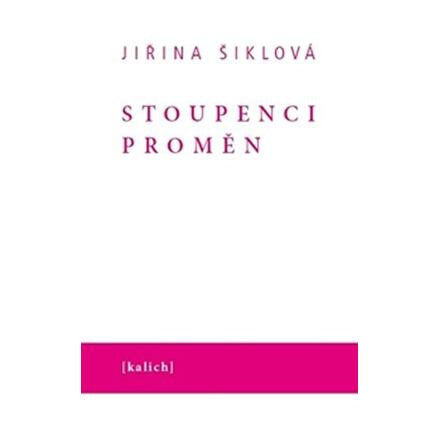 Stoupenci proměn - Jiřina Šiklová