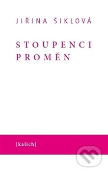 Stoupenci proměn - Jiřina Šiklová