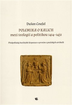 Polemika o kalich - Dušan Coufal