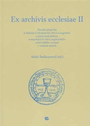 Ex archivis ecclesiae II - Adéla Šmilauerová