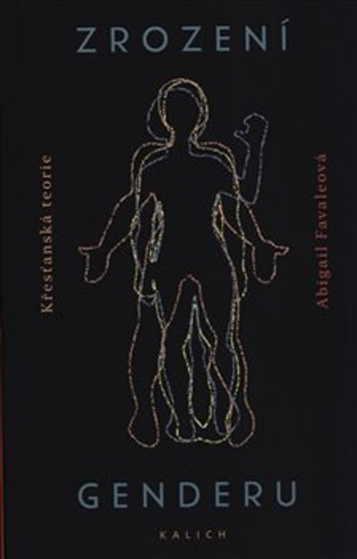 Zrození genderu - Abigail Favaleová