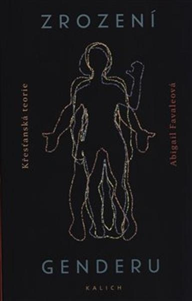 Zrození genderu - Abigail Favaleová
