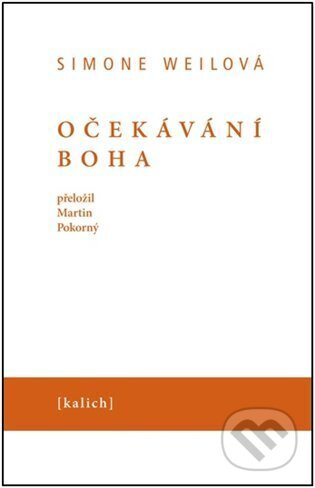 Očekávání Boha - Simone Weilová