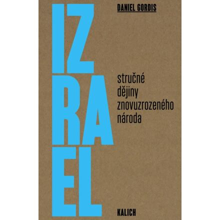 Izrael - Daniel Gordis