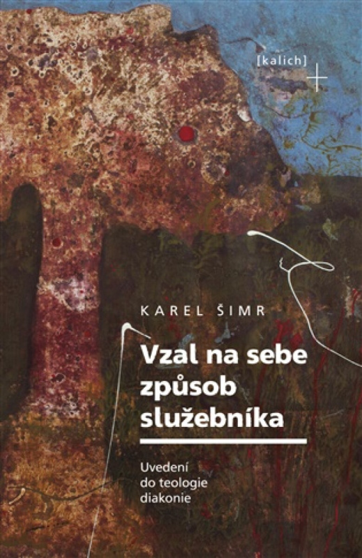 Vzal na sebe způsob služebníka