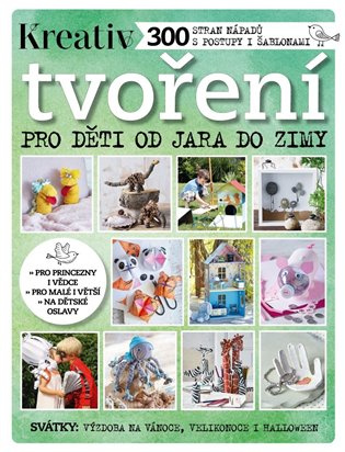 Tvoření pro děti od jara do zimy - kolektív autorov - kniha z kategorie Ruční práce