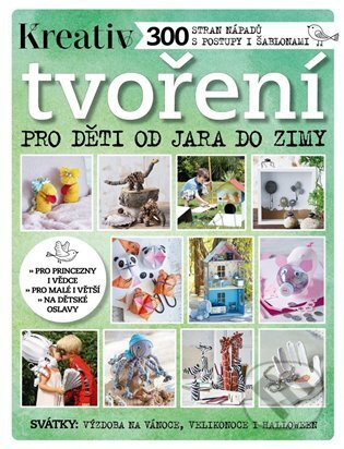 Tvoření pro děti od jara do zimy - kolektív autorov - kniha z kategorie Ruční práce