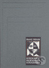 Franz Fiedler: Fotografie - Antonín Dufek, Franz Fiedler