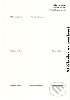 Někdy v sukni - Pavlína Morganová