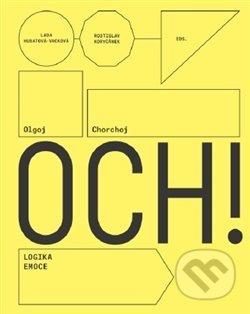Olgoj Chorchoj: Logika Emoce