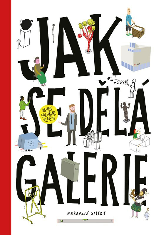 Jak se dělá galerie - Ondřej Chrobák, Rostislav Koryčánek, Martin Vaněk