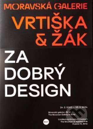 Vrtiška &amp; Žák: Za dobrý design
