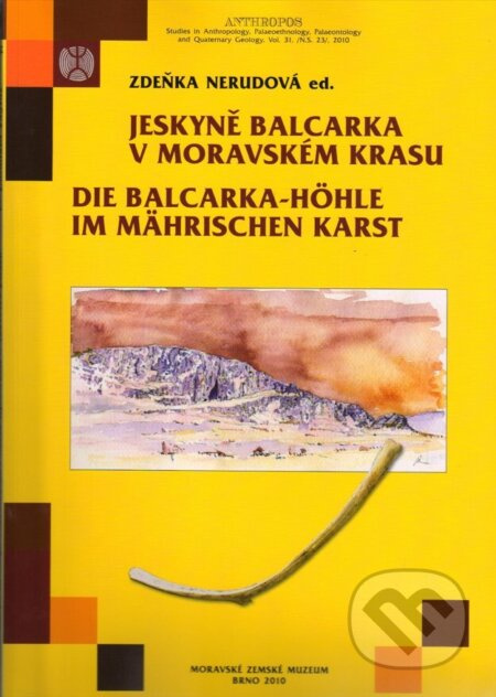 Jeskyně Balcarka v Moravském krasu (Die Balcarka-Höhle im Mährischen Karst) - kniha z kategorie Historie