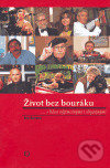 Život bez bouráku - Eva Sovová
