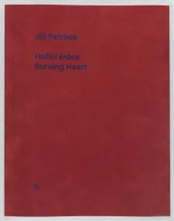 Hořící srdce/Burning Heart - Jiří Petrbok