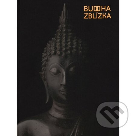 Buddha zblízka - Markéta Hánová, Zdenka Klimtová - kniha z kategorie Umění, design a architektura