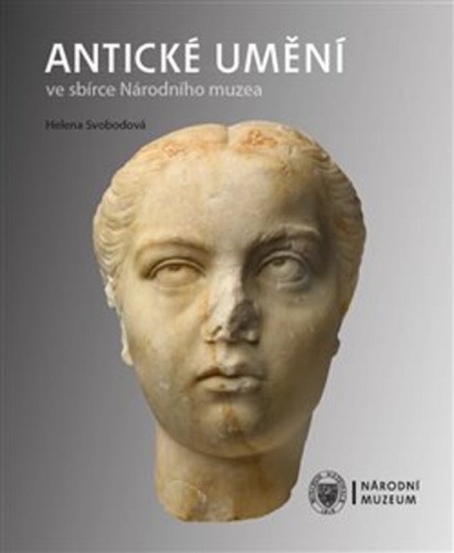 Antické umění ve sbírce Národního muzea - Helena Svobodová