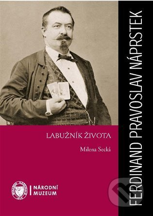 Ferdinand Pravoslav Náprstek - Milena Secká