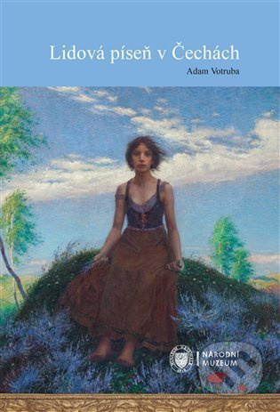 Lidová píseň v Čechách - Adam Votruba