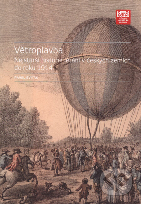 Větroplavba. Nejstarší historie létání v českých zemích do roku 1914 - kniha z kategorie Historie