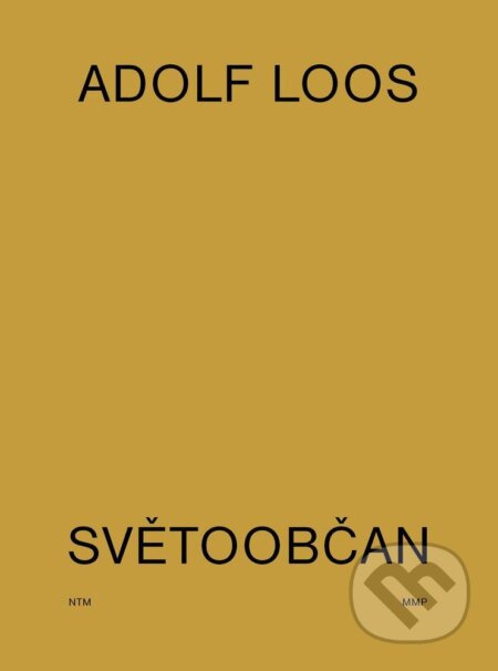 Adolf Loos světoobčan - J. Hájek, P. Krajči, M. Othová, M. Polák - kniha z kategorie Historie